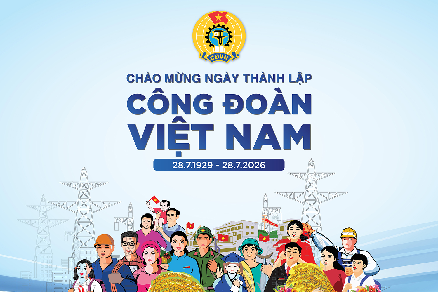 Công đoàn Việt Nam - Tự hào truyền thống, vững bước đổi mới, xây dựng tổ chức ngày càng vững mạnh